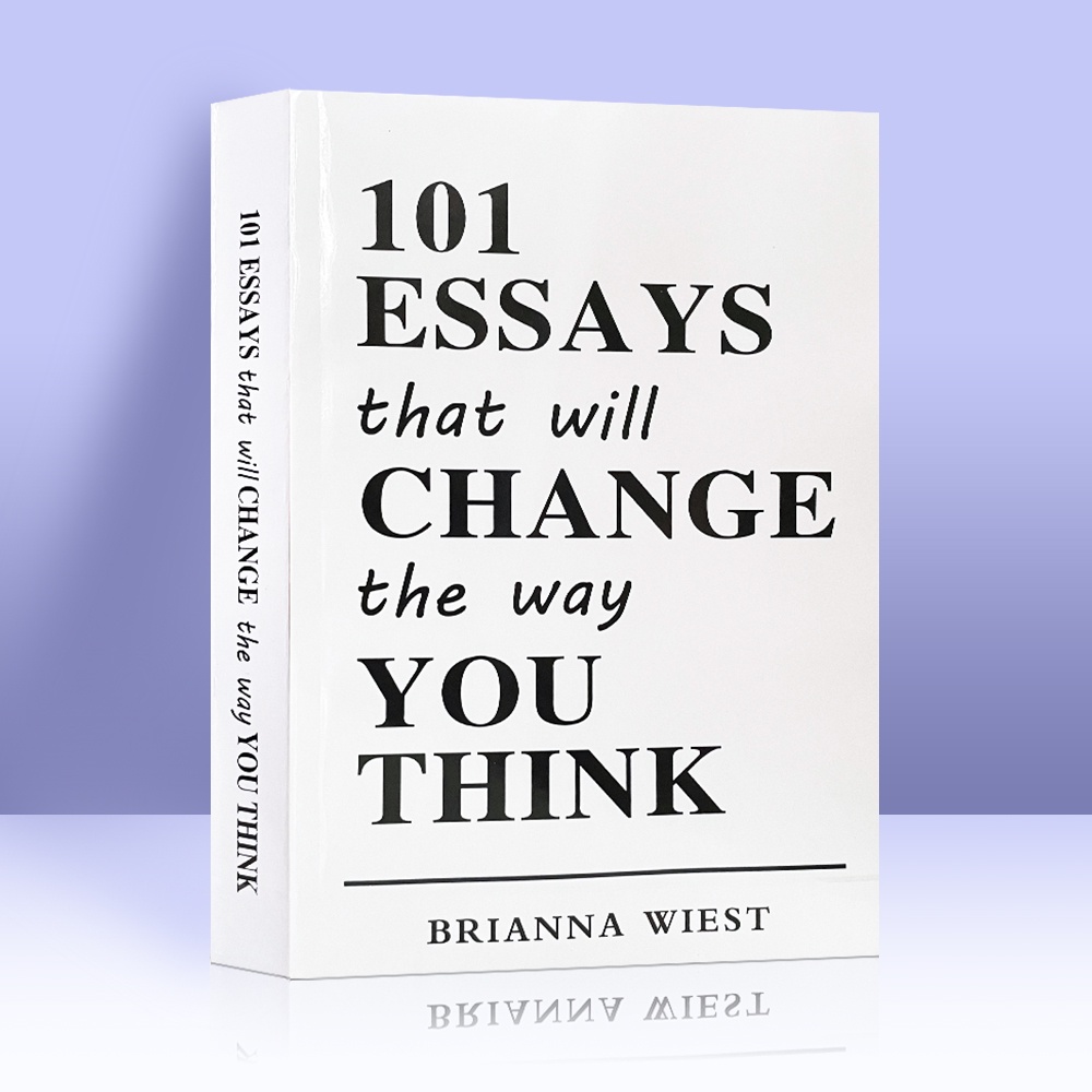 101 Essays That Will Change The Way You Think By Brianna Wiest Books In