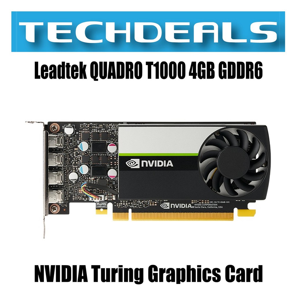 Leadtek QUADRO T1000 4GB GDDR6 NVIDIA Turing Graphics Card Shopee