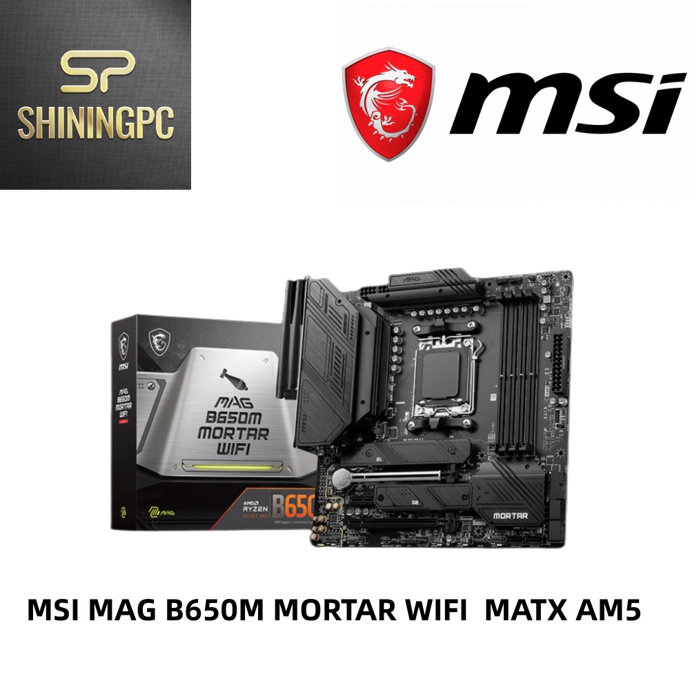 MSI MAG B650M MORTAR WIFI AMD B650 DDR5 Wi Fi 6E MATX AM5 Shopee