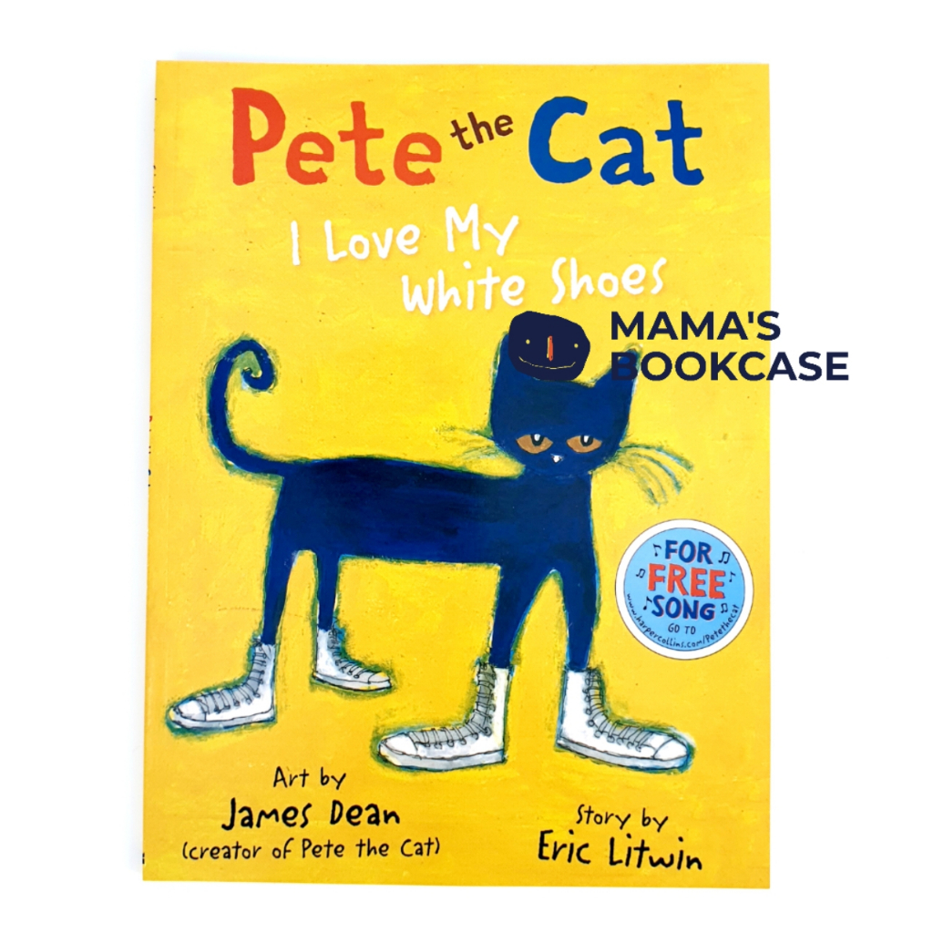 Pete The Cat I Love My White Shoes By Eric Litwin And James Dean