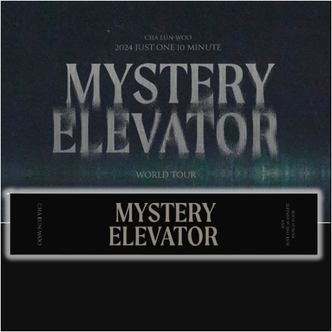 CHA EUN WOO 2024 Just One 10 Minute Mystery Elevator OFFICIAL MD TOUR