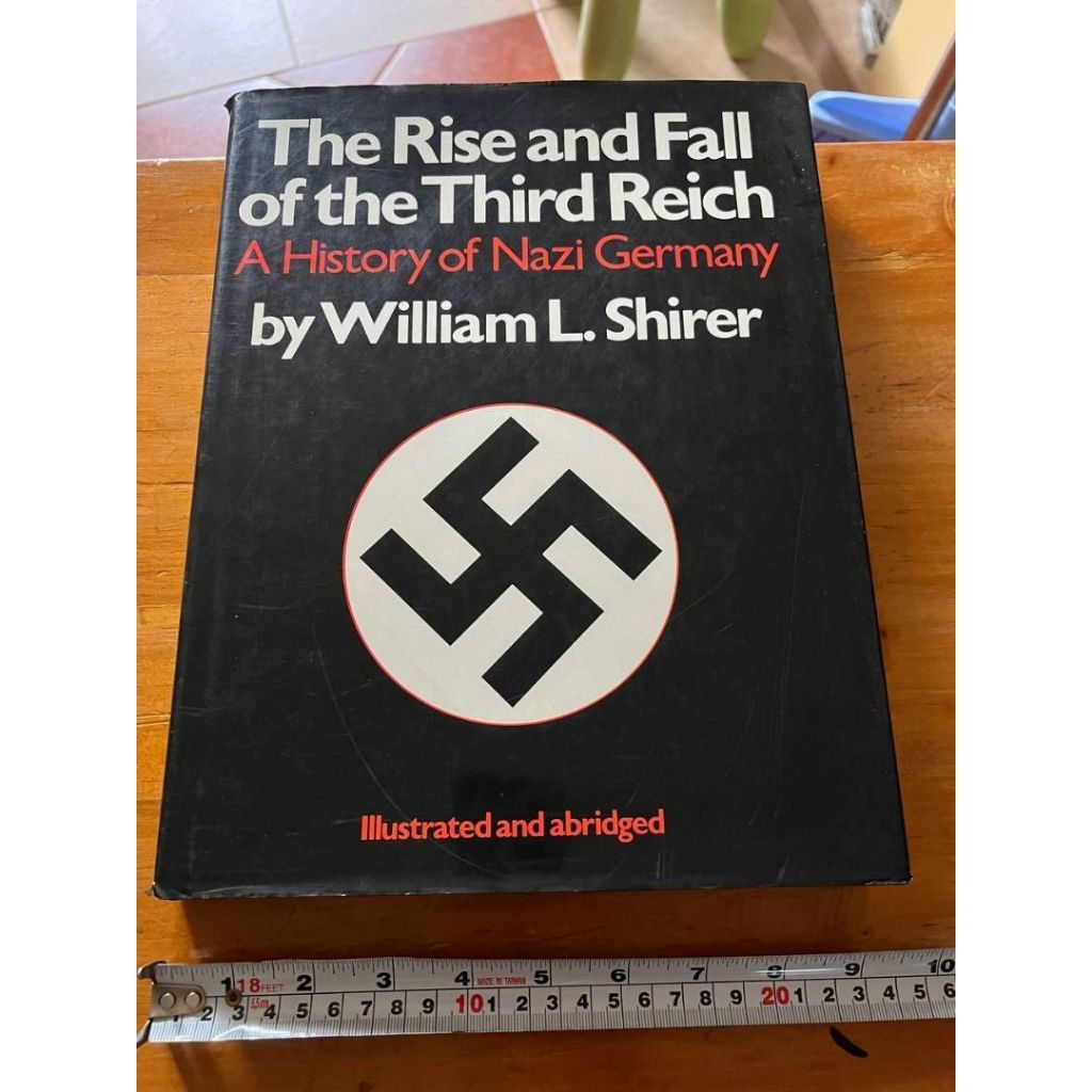 The Rise And Fall Of The Third Reich A History Of Nazi Germany By