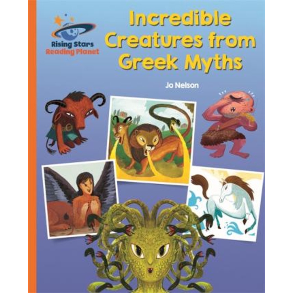 Reading Planet - Incredible Creatures from Greek Myths - Orange: Galaxy ...