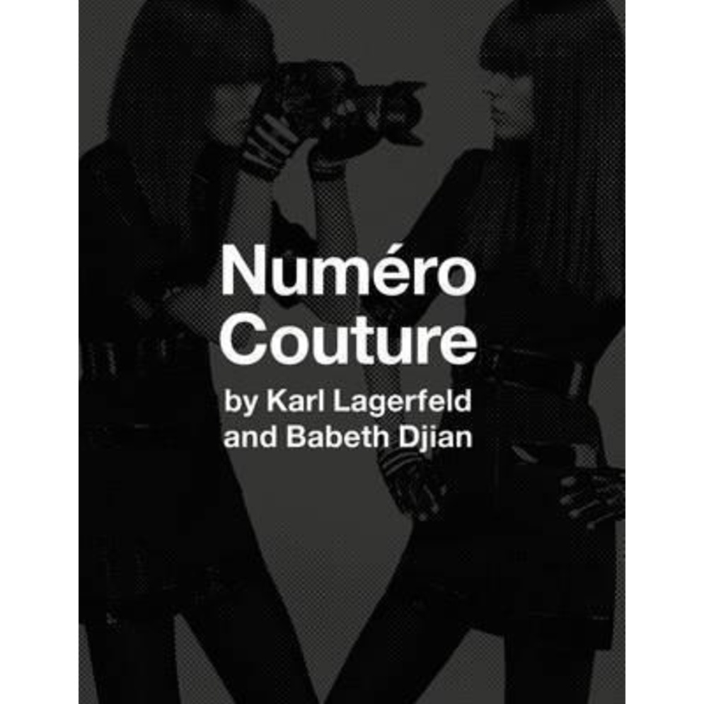 Numero Couture : By Karl Lagerfield and Babeth Djian by Karl Lagerfeld ...