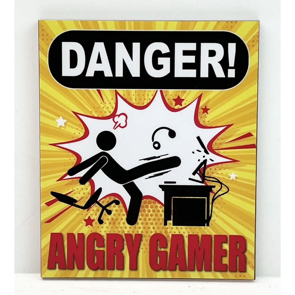 DANGER! ANGRY GAMER SIGN | Shopee Singapore