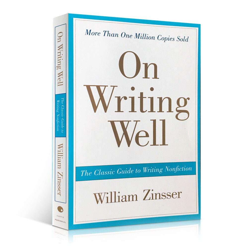 On Writing Well By William K. Zinsser The Classic Guide To Writinhg