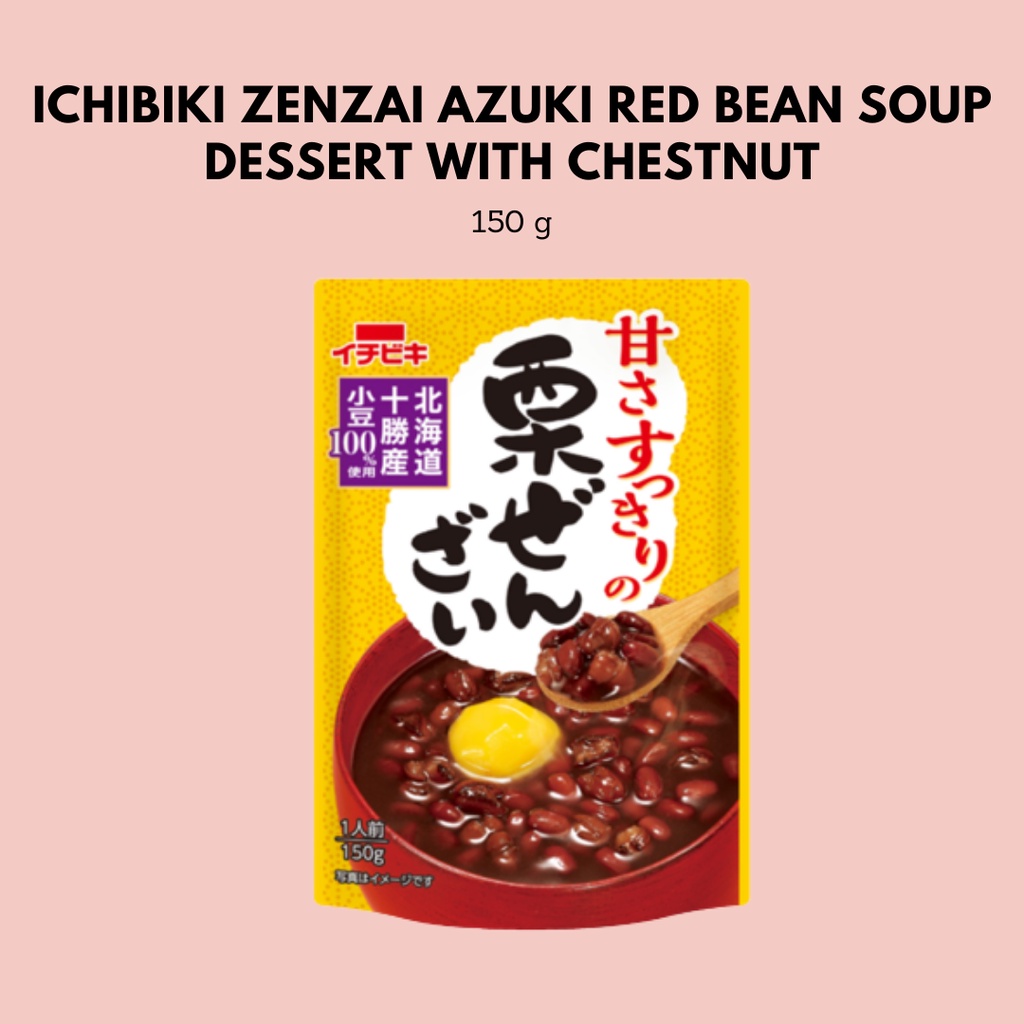 Ichibiki Zenzai Azuki Red Bean Soup Dessert with Chestnut, 150 g ...