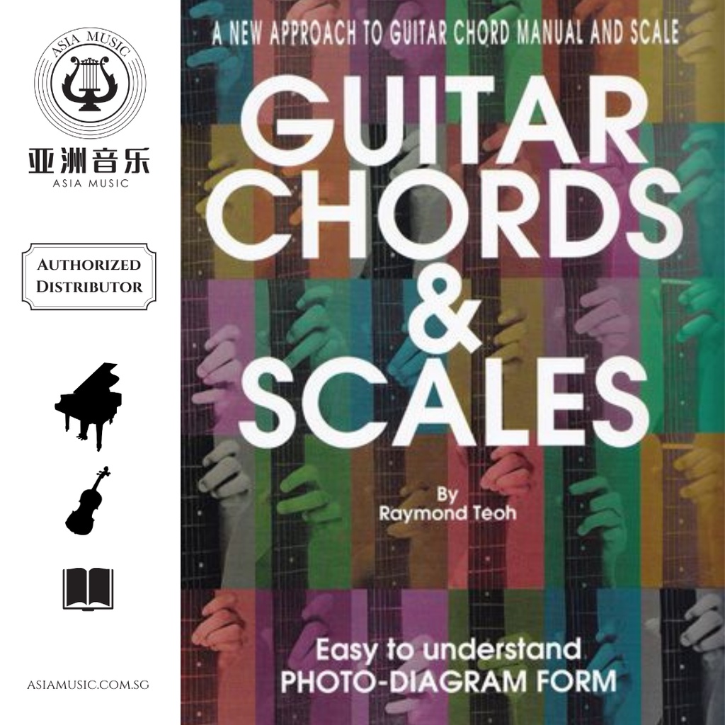 AUTHORIZED DISTRIBUTOR GUITAR CHORDS AND SCALES RAYMOND TEOH