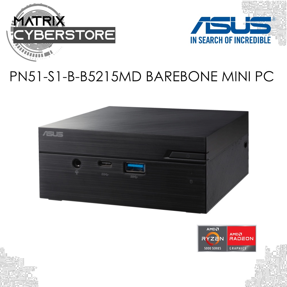 ASUS MINI PC PN51S1BB5215MD Barebone AMD RYZEN 5 5500U, HDMI, DP
