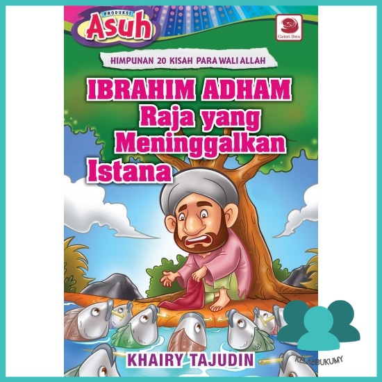 The 20-story Of God&rsquo;s Guardian Association | Ibrahim Adham The King Who