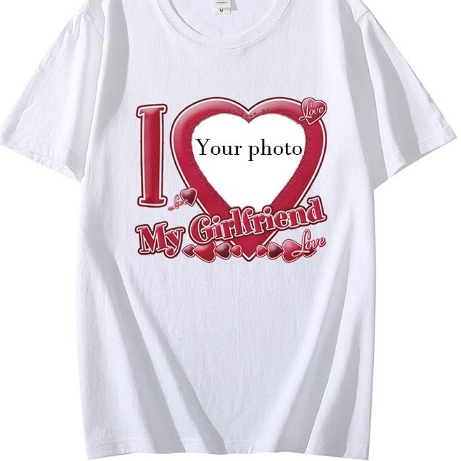 2023 I Love My Girlfriend Customized T Shirt 1 Pure Cotton Hot T Shirt for  men waffle shirt for loversgift/mother gift/father gift/birthday gift