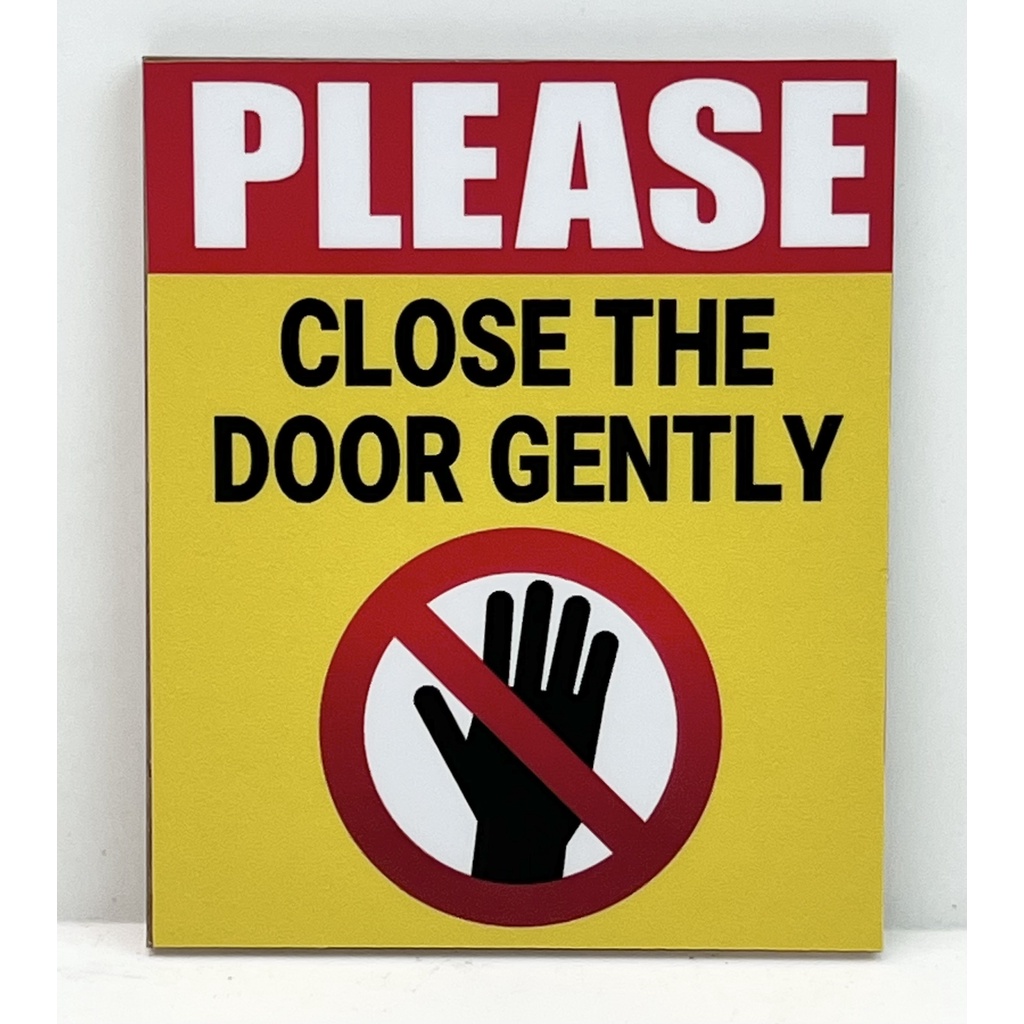 PLEASE CLOSE THE DOOR GENTLY SIGN/SIGNAGE | DOOR SIGN, WARNING SIGN