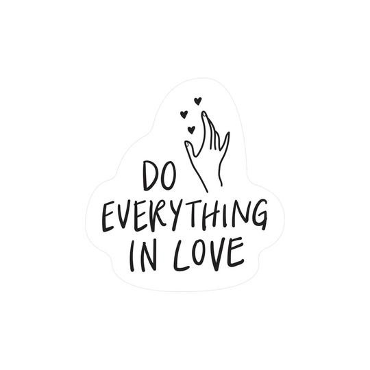 Do Everything In Love {Mirror Decal Sticker} Do Everything In Love {Mirror Decal Sticker}