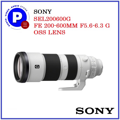 SONY SEL200600G FE 200-600MM F5.6-6.3 G OSS LENS | Shopee Singapore