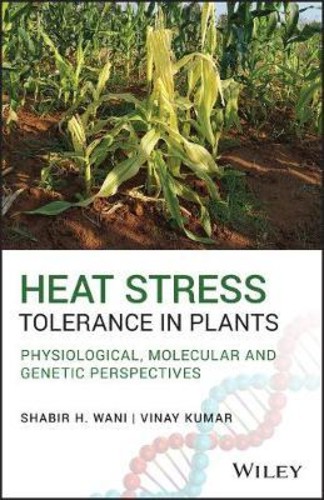 Heat Stress Tolerance in Plants : Physiological, Molecular and Genetic ...
