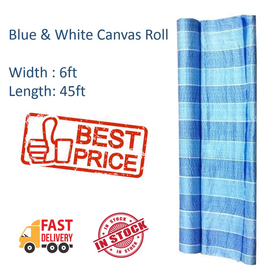 BLUE WHITE CANVAS ROLL 6FT X 45FT PE Tarpaulin | Shopee Singapore