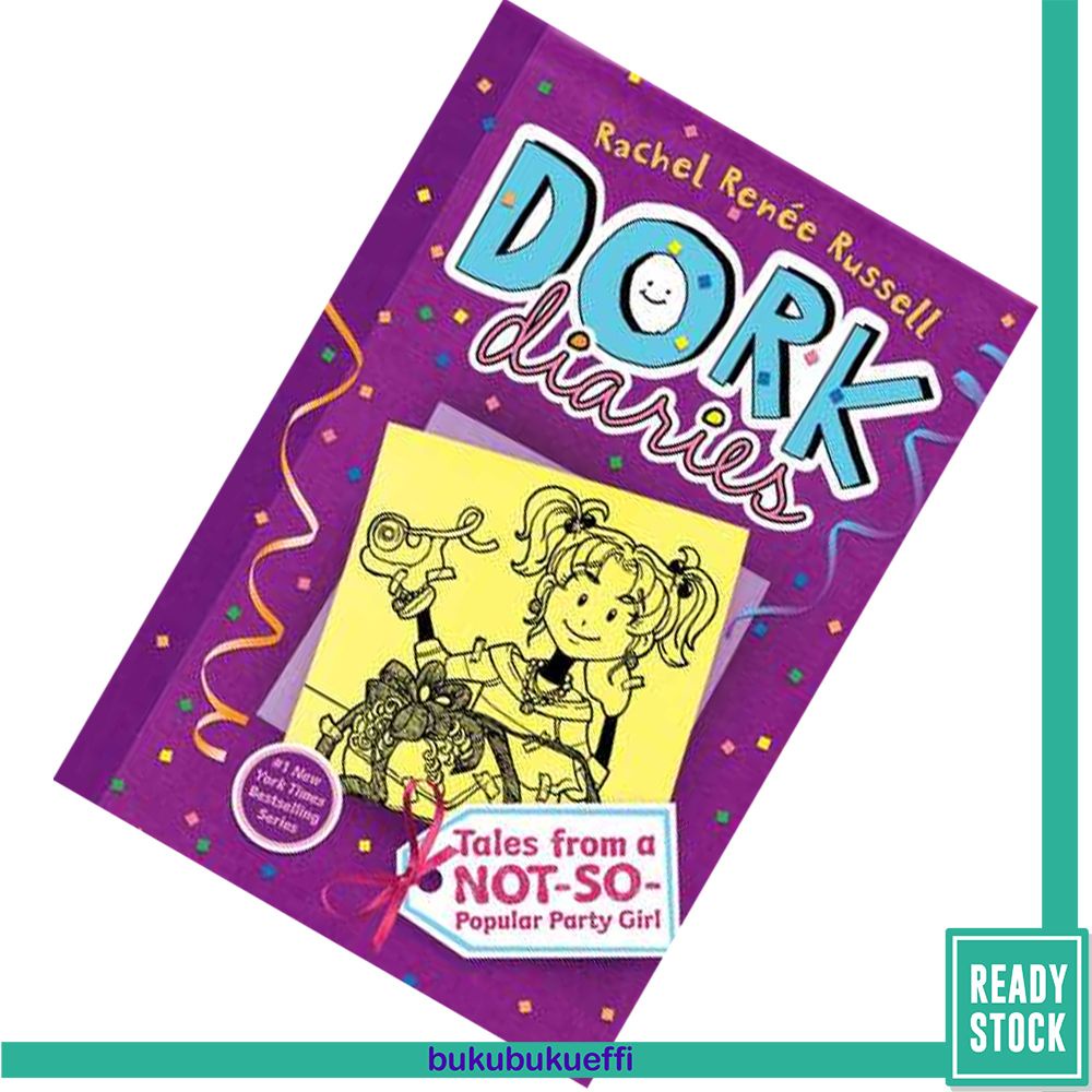Tales from a Not-So-Popular Party Girl (Dork Diaries 2) by Rachel Renée ...