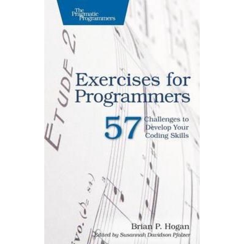 Exercises for Programmers : 57 Challenges to Develop Your Coding Skills ...