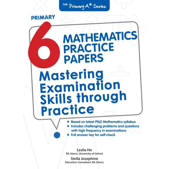 Primary 6 Mathematics Practice Papers Mastering Examination Skills ...
