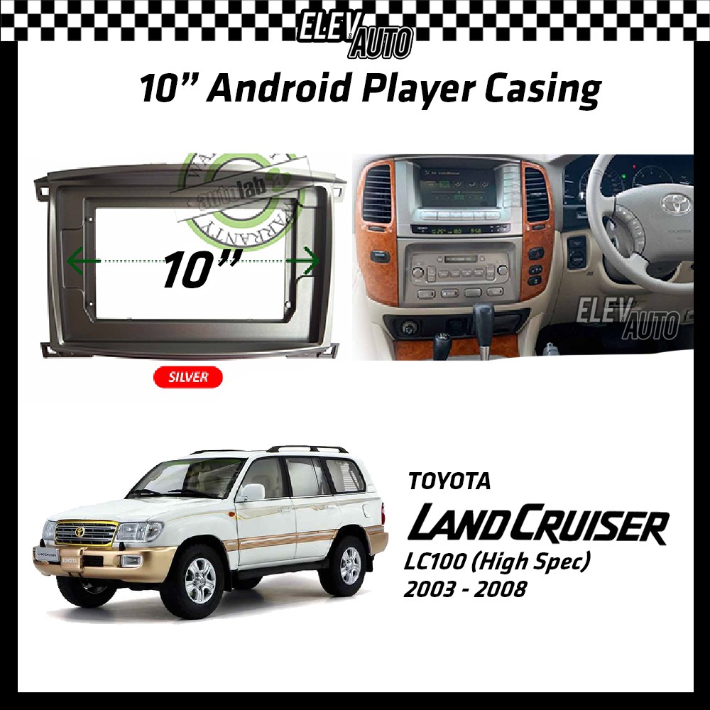 Toyota Land Cruiser LC100 20032008 (High Spec) Android Player Casing