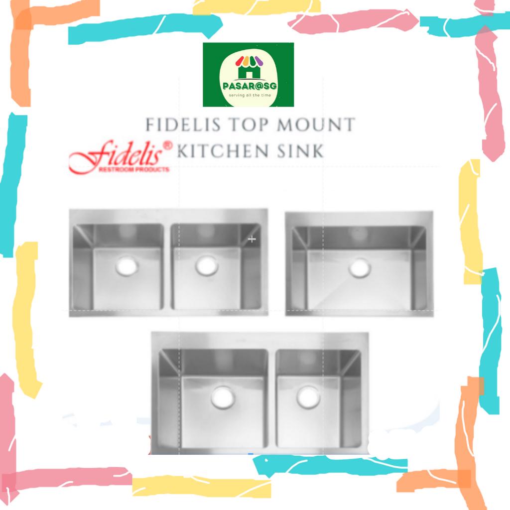 [Free Delivery] Fidelis Top mount Stainless Steel Kitchen Sink Single ...