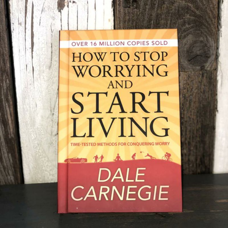 How To Stop Worrying and Start Living Book - Dale Carnegie (english ...