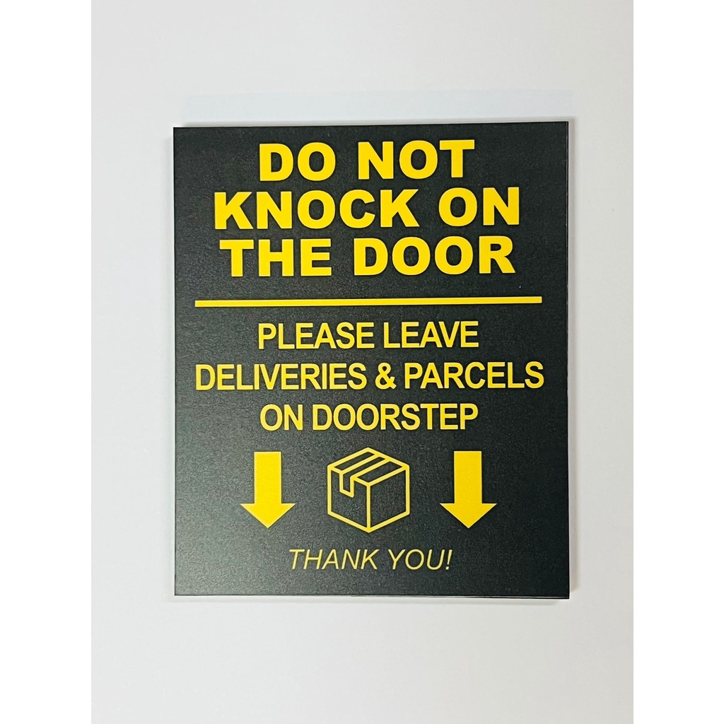 Do Not Knock On The Door Please Leave Deliveries & Parcels On Doorstep Thank you! Signage