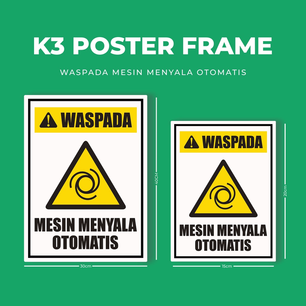 MESIN [ K3/HSE Frame PosterBM] Waspada Automatic Light Up Machine ...