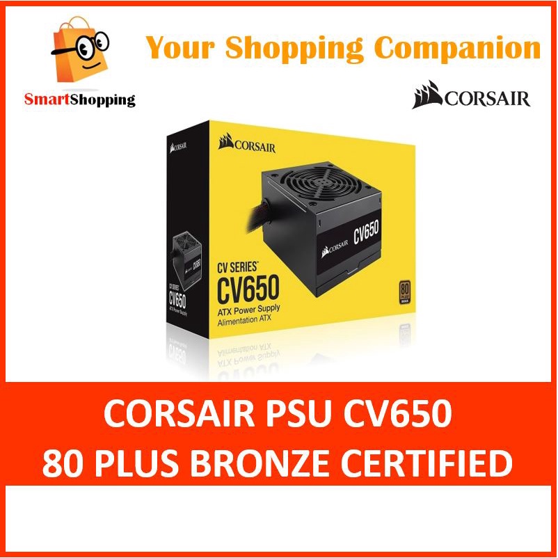 Corsair CV Series™ CV650 — 650 Watt 80 Plus® Bronze Certified PSU 3 ...