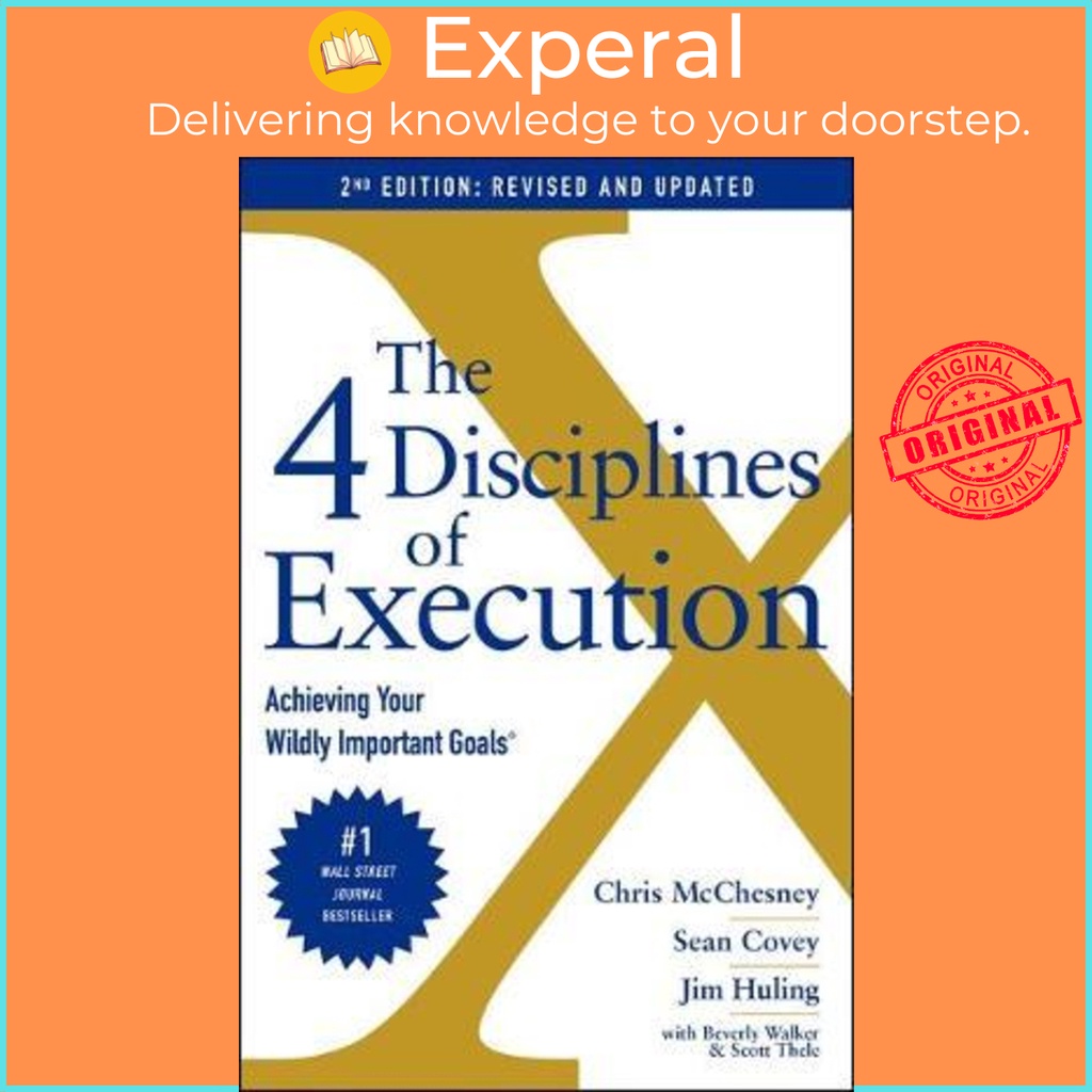 The 4 Disciplines of Execution: Revised and Updated : Achieving Your ...