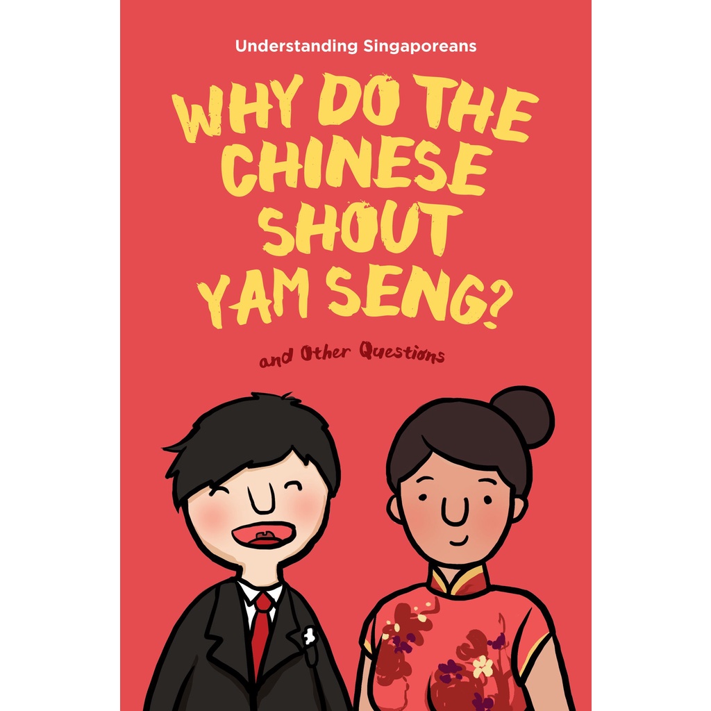 Understanding Singaporeans Why Do the Chinese Shout Yam Seng? Shopee