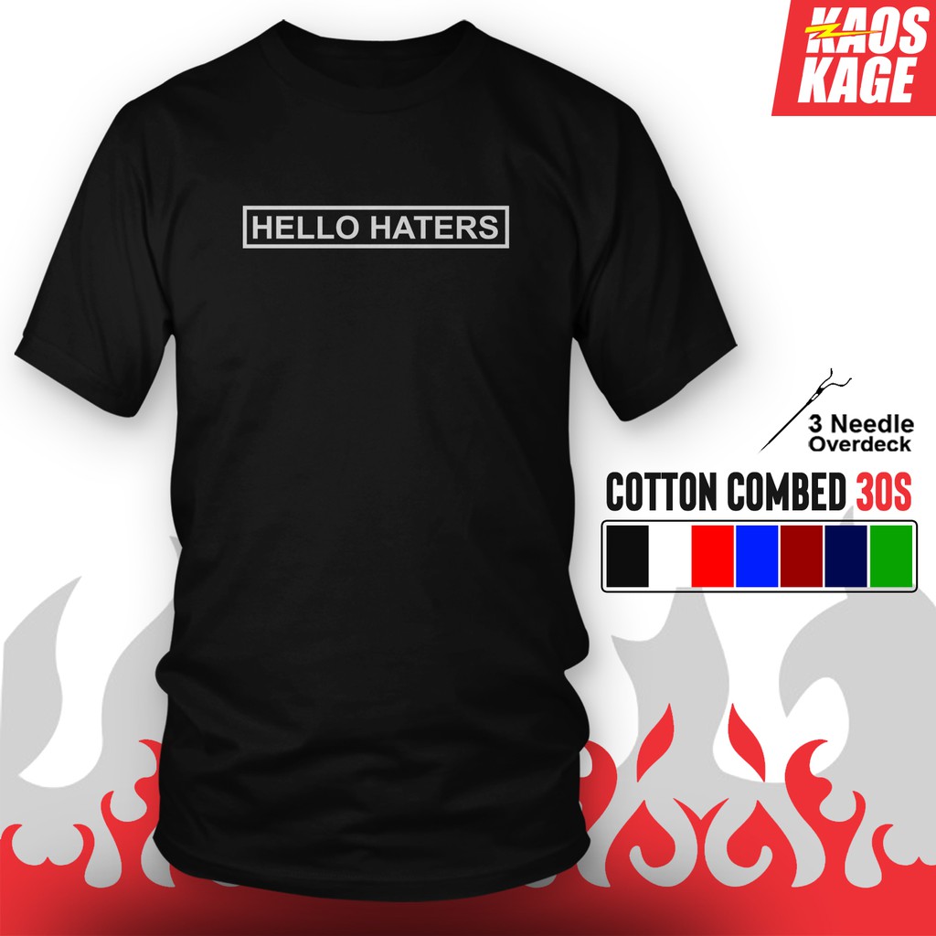 Hello HATERS 100% Cotton Combed 30s Unisex/T SHIRT With Words | Shopee ...