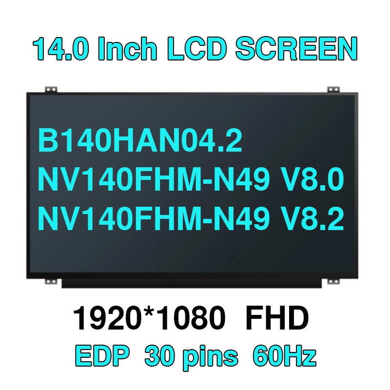 14.0inch Laptop lcd Screen NV140FHM-N49 V8.0 NV140FHM-N49 V8.2 ...
