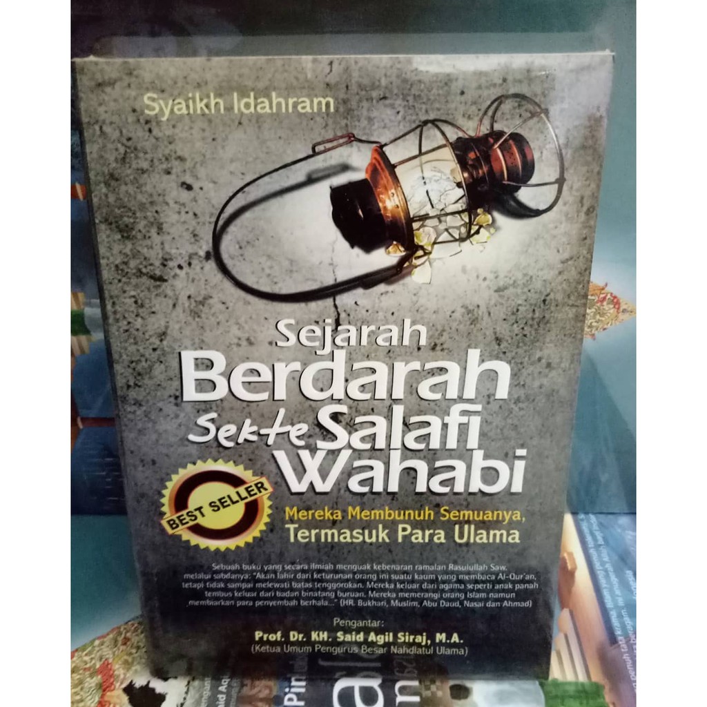 The History Of The Bloody SALAFI WAHABI Sect - Syaikh Idahram | Shopee ...