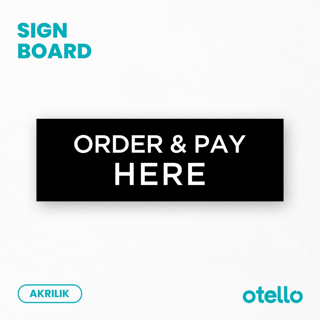 Order and Pay Here Sign Board Acrylic Print Instruction Board Signage ...
