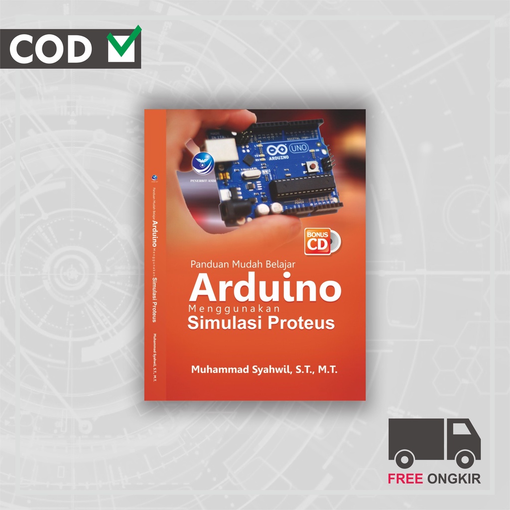 Easy GUIDE TO LEARNING ARDUINO USING PROTEUS SIMULATION + CD