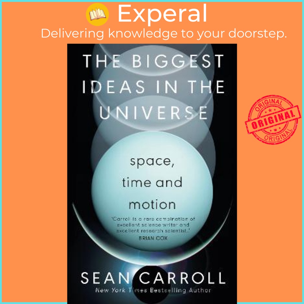 The biggest ideas in the universe 1 space time and motion by sean