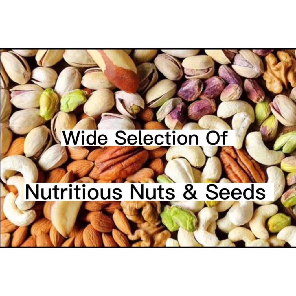 Nutritious/Healthy Nuts & Seed/Wide Selection To Choose Shopee Singapore