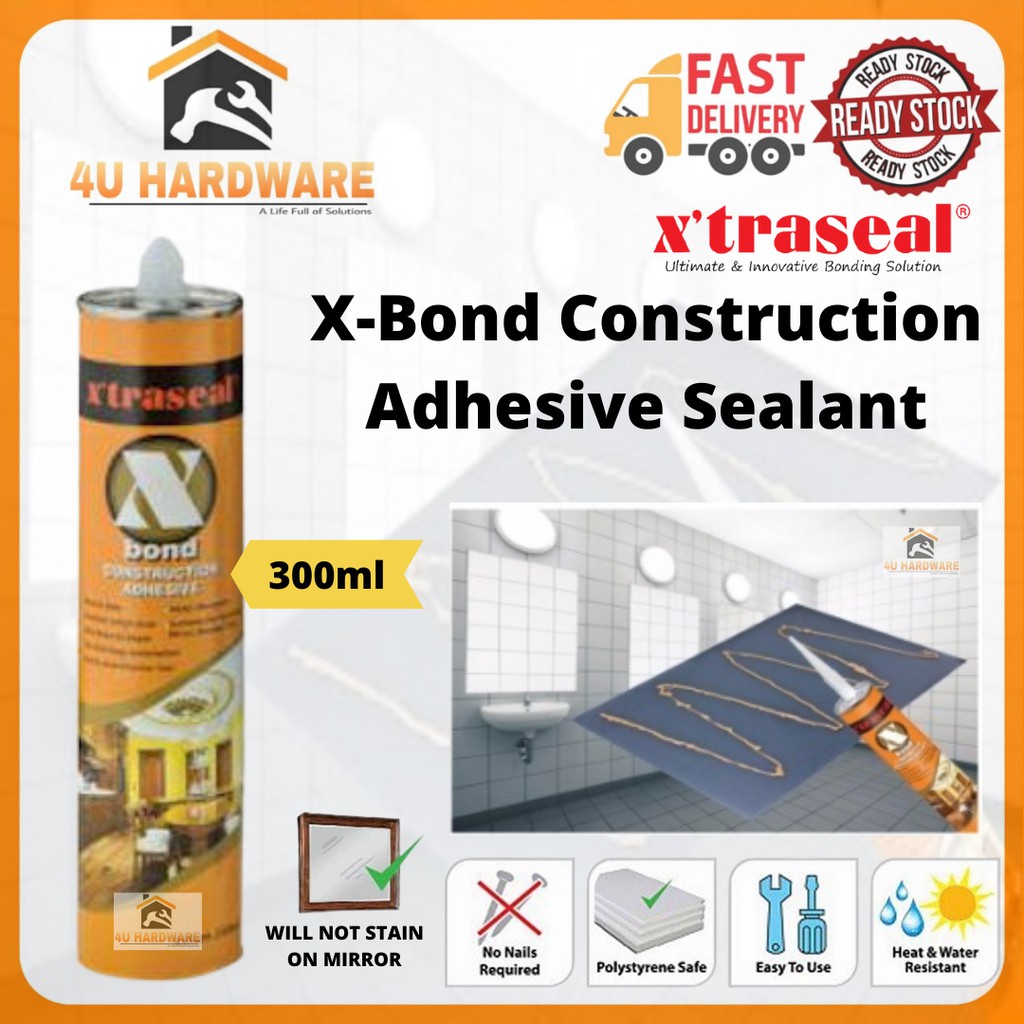 X'traseal XBond Construction Adhesive Sealant / Silicone (300ml) Shopee Singapore
