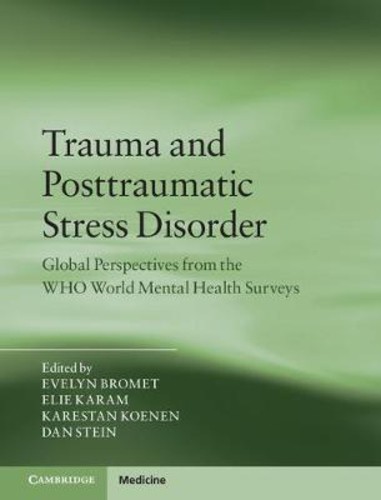 Trauma and Posttraumatic Stress Disorder : Global Perspectives from the ...