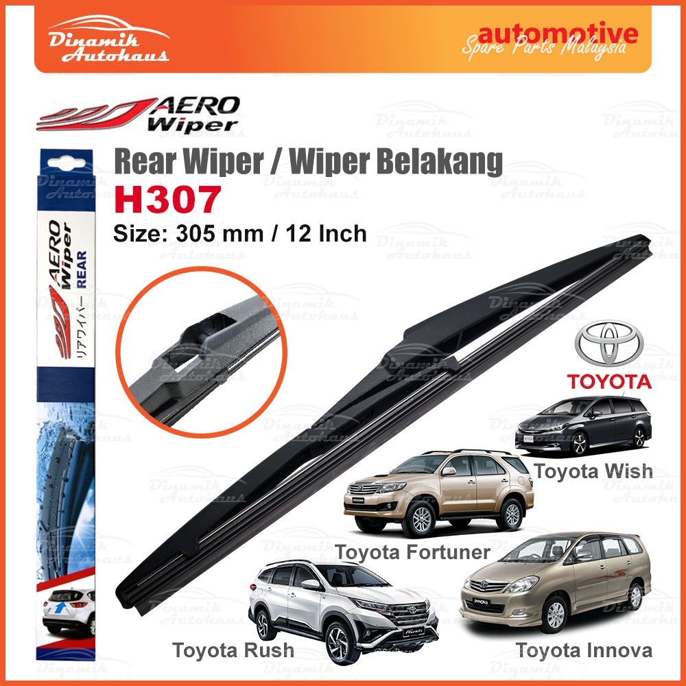 Toyota Fortuner / Innova / Rush / Wish Car Windscreen Rear Wiper Blade (Wiper Belakang) 12 Inch - Aero Rear Wiper H307