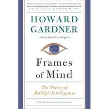 Frames of Mind The Theory of Multiple Intelligence - Howard Gardner ...