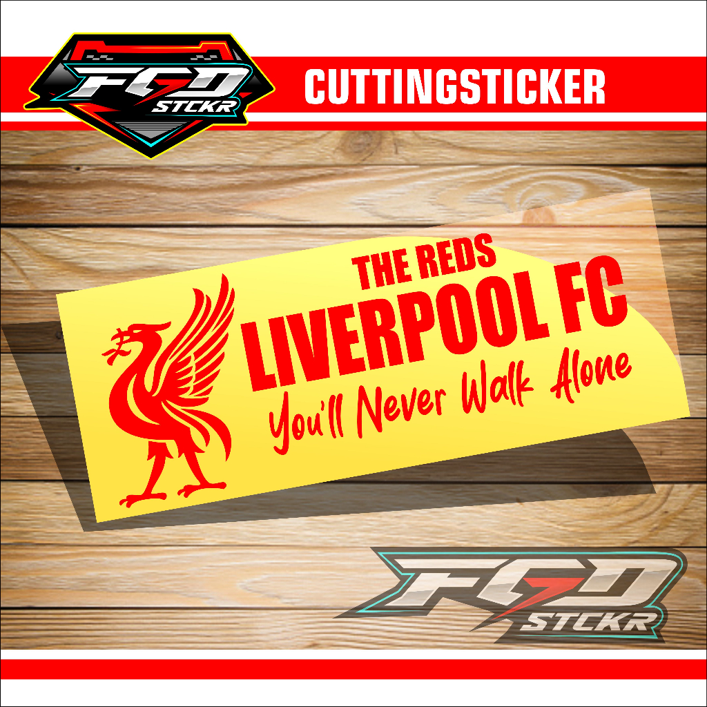 Cutting Sticker LIVERPOOL YNWA You'll Never Walk Alone Variation Car