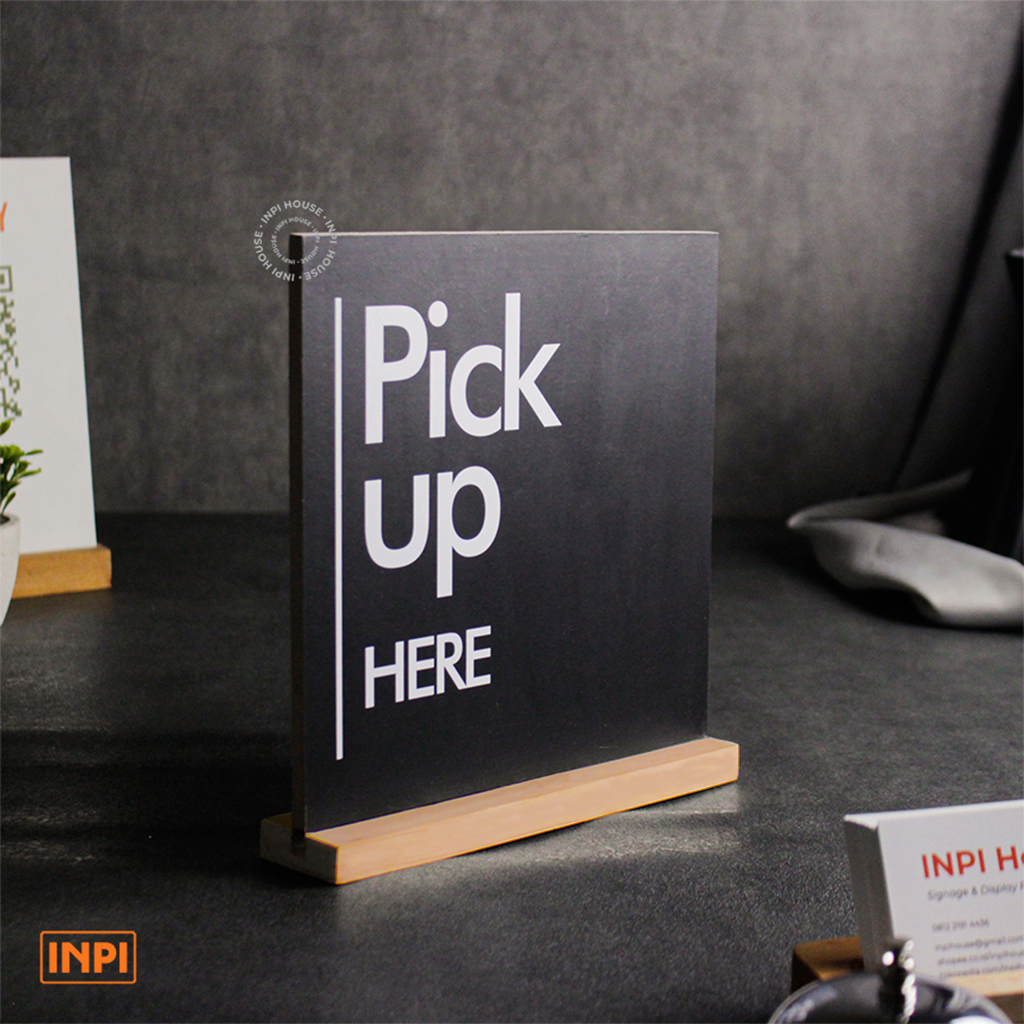 INPI HOUSE Signage Pick Up Area - Cafe Pick Up Area Sign Board