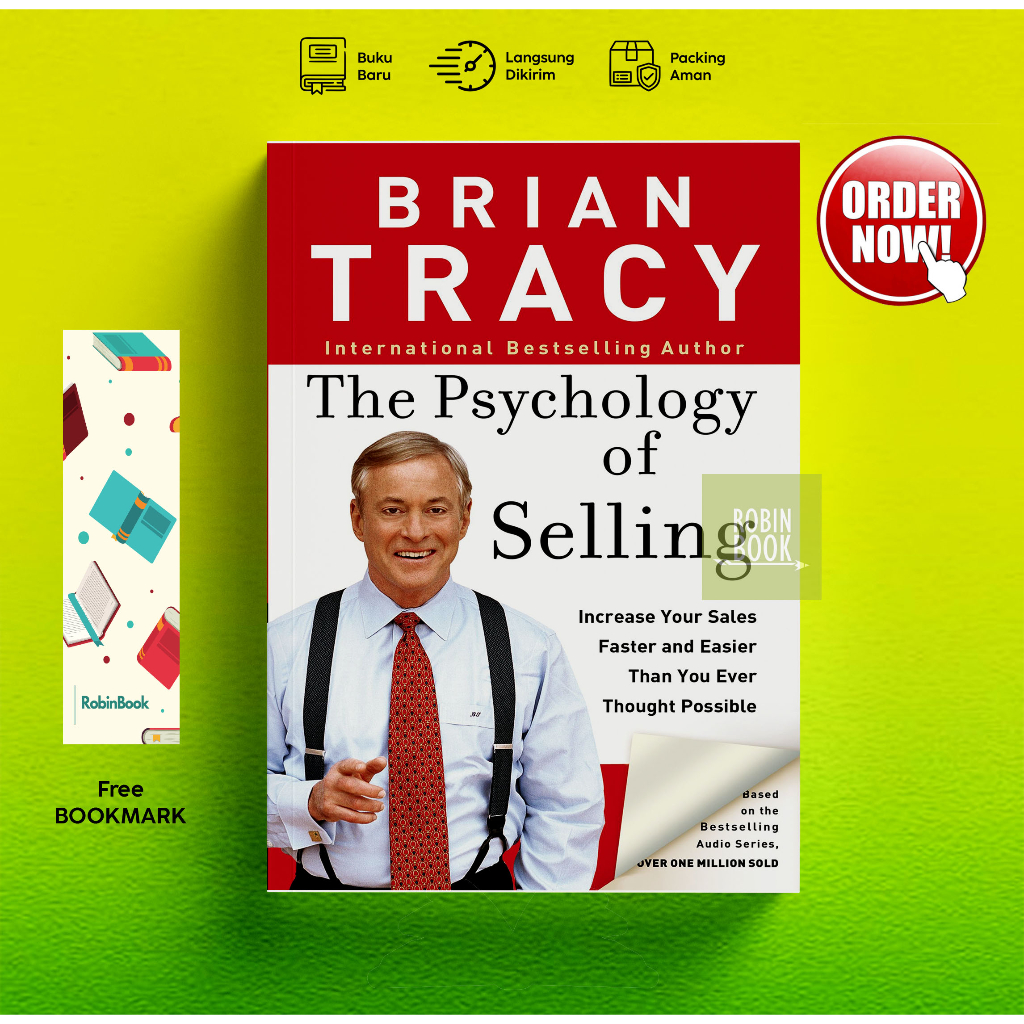 The Psychology Of Selling: Increase Your Sales Faster And Easier Than ...