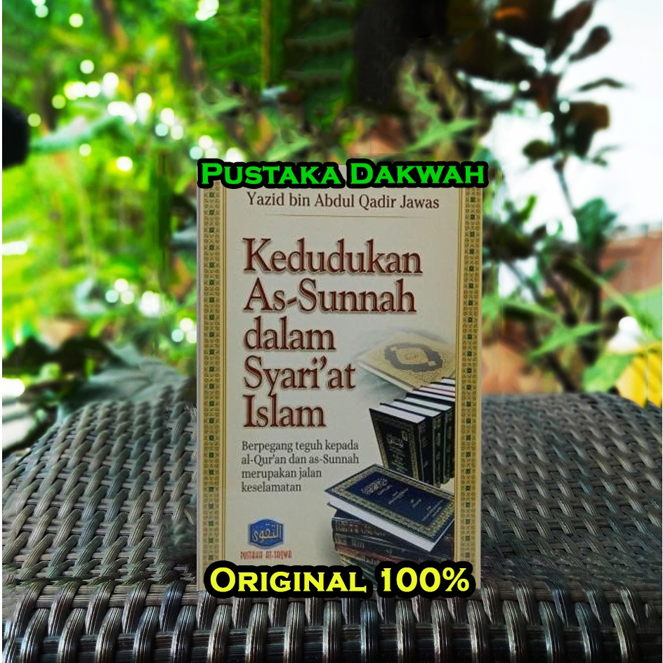 The Position Of as Sunnah In Islamic Syari Clings To The Quran And as ...