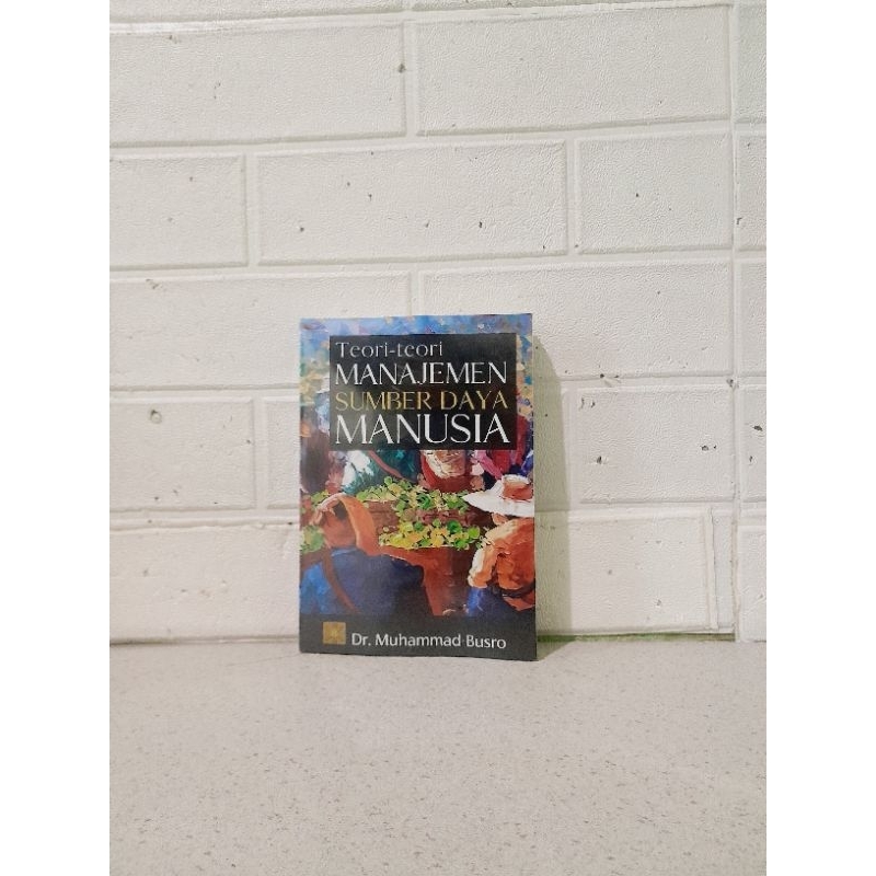Human Resource Management Theory-Muhammaf Busro | Shopee Singapore