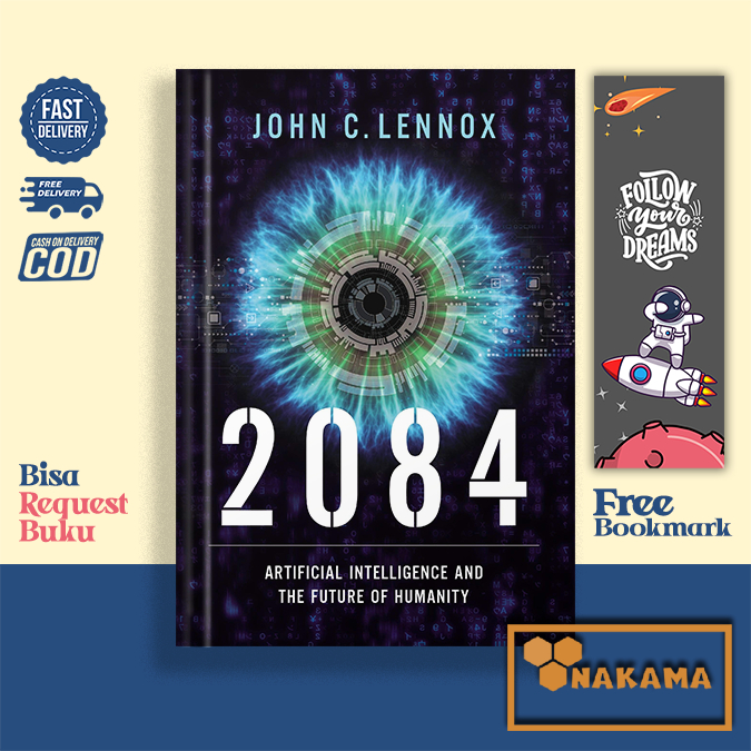 2084: Artificial Intelligence and the Future of Humanity by John C ...