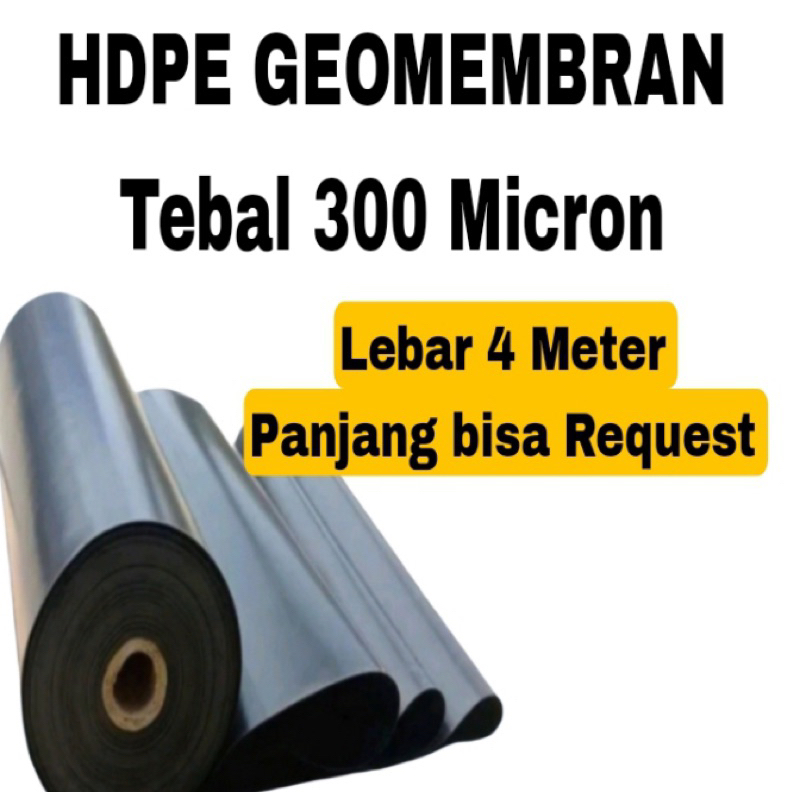 Plastik Hdpe Geomembran Lebar 4 Meter x Panjang Sesuai Pesanan Tebal 200/300 micron ( Kolam ikan,irigasi & Tambak )