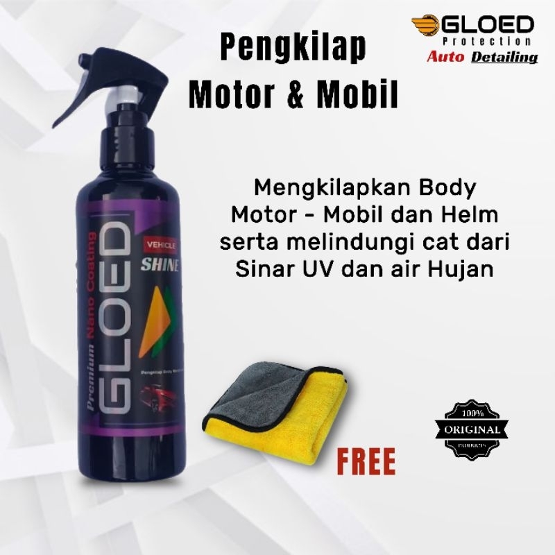 Gloed Vehicle Shine/ Pengkilap body motor mobil dan Helm Semi coating Wetlock